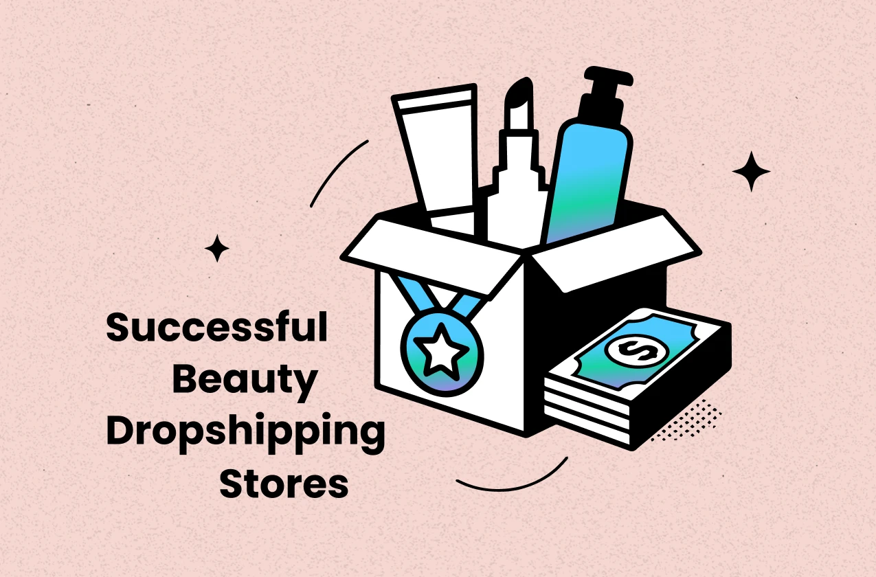 Top 7 Most Successful Beauty Dropshipping Stores