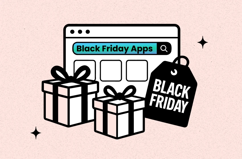 10+ Essential Black Friday Apps to Maximize Your Sales in 2025