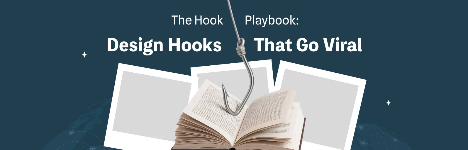 The Hook Playbook: Design Hooks That Go Viral