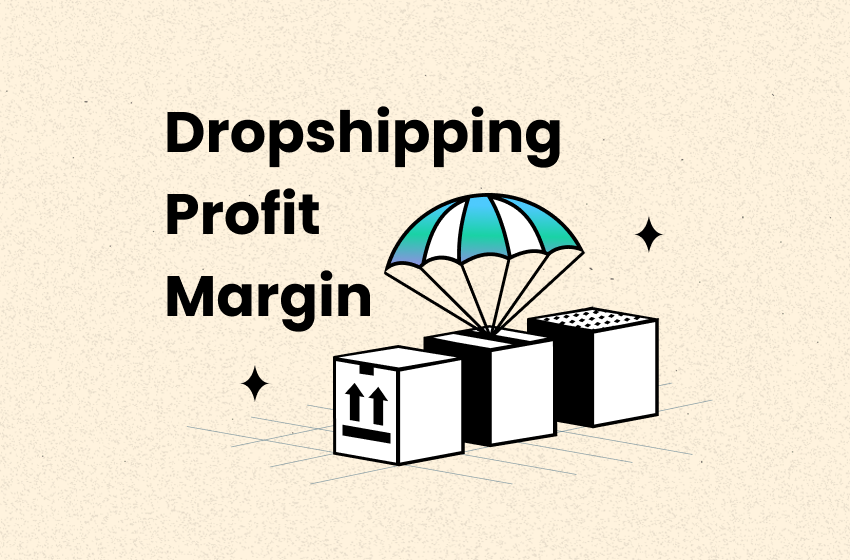Parachute over dropshipping boxes for what’s a good dropshipping profit margin and how to improve it - by TrueProfit