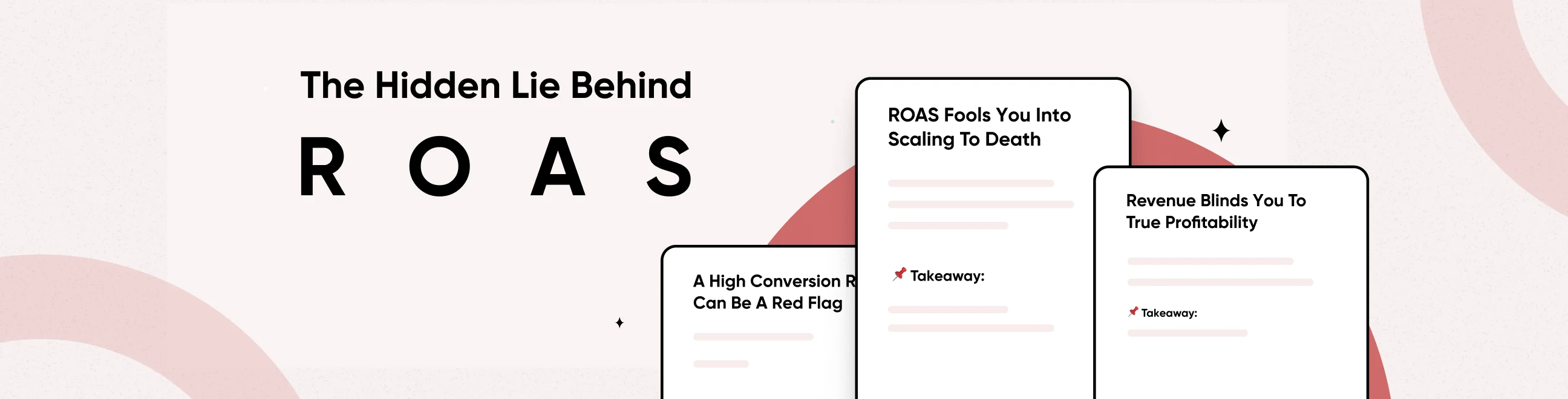 The Hidden Lies Behind ROAS: The Most Dangerous Trap in Your Business