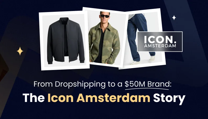 From Dropshipping to Multi-Million Success: The Icon Amsterdam Story