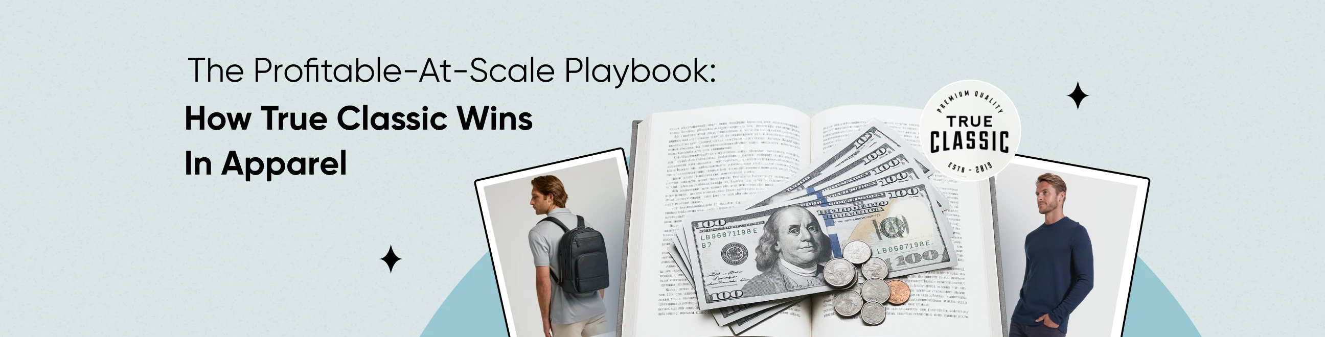 The Profitable-at-Scale Playbook: How True Classic Wins In Apparel