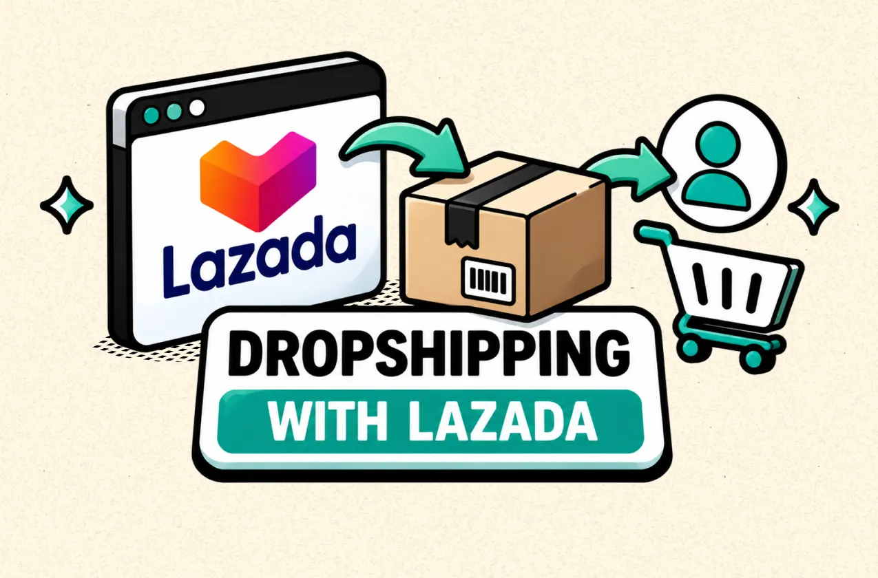 How Dropshipping With Lazada Works and How to Get Started in 2026