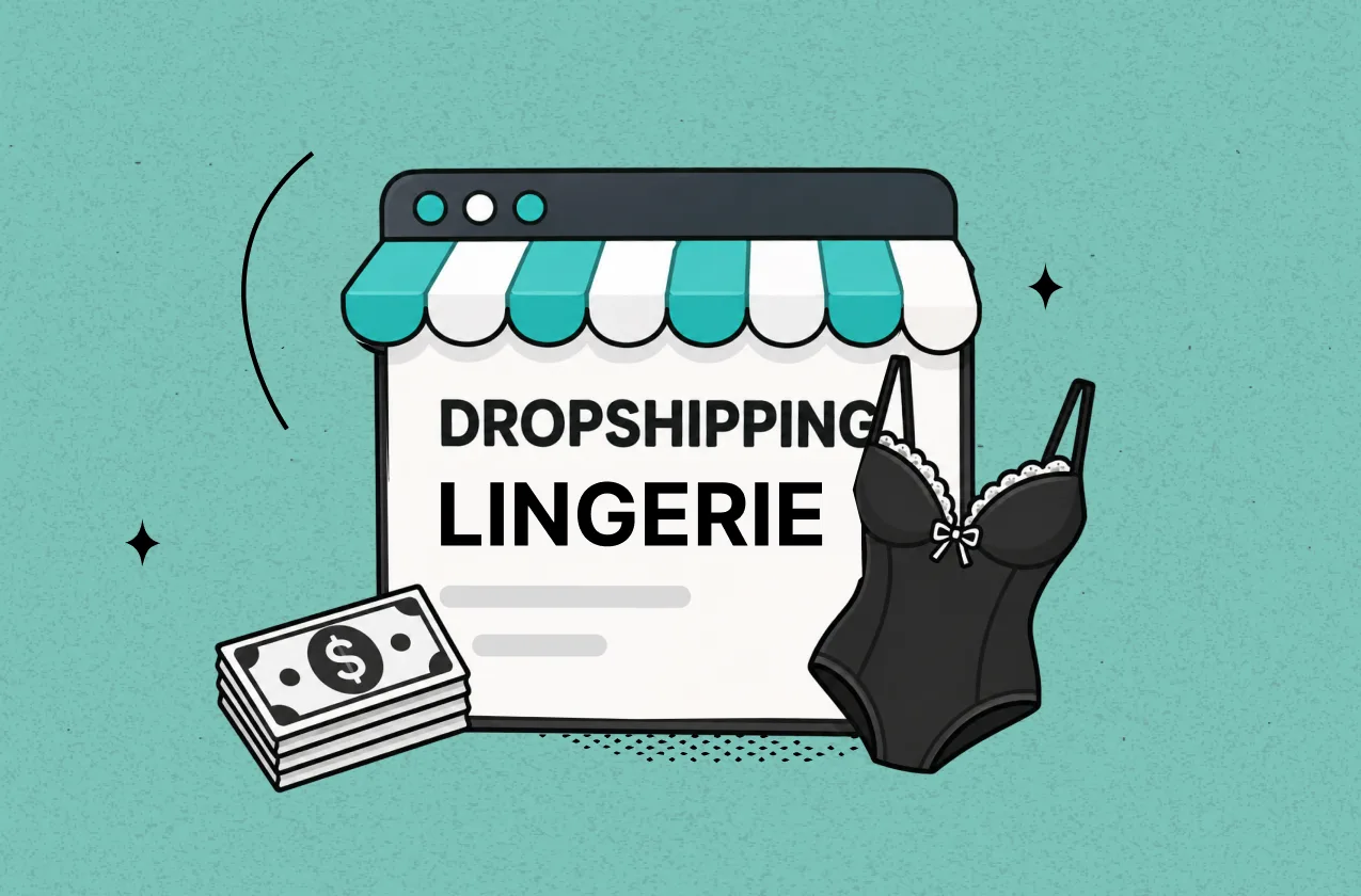 Dropshipping Lingerie: Best Products, Suppliers, Profit Margins & Tips (2026)