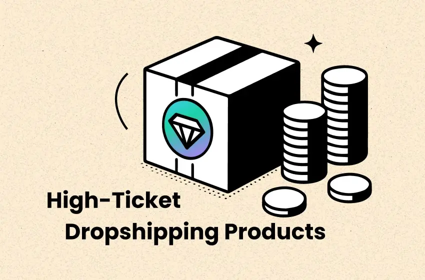 9+ Profitable High-Ticket Dropshipping Products in 2026