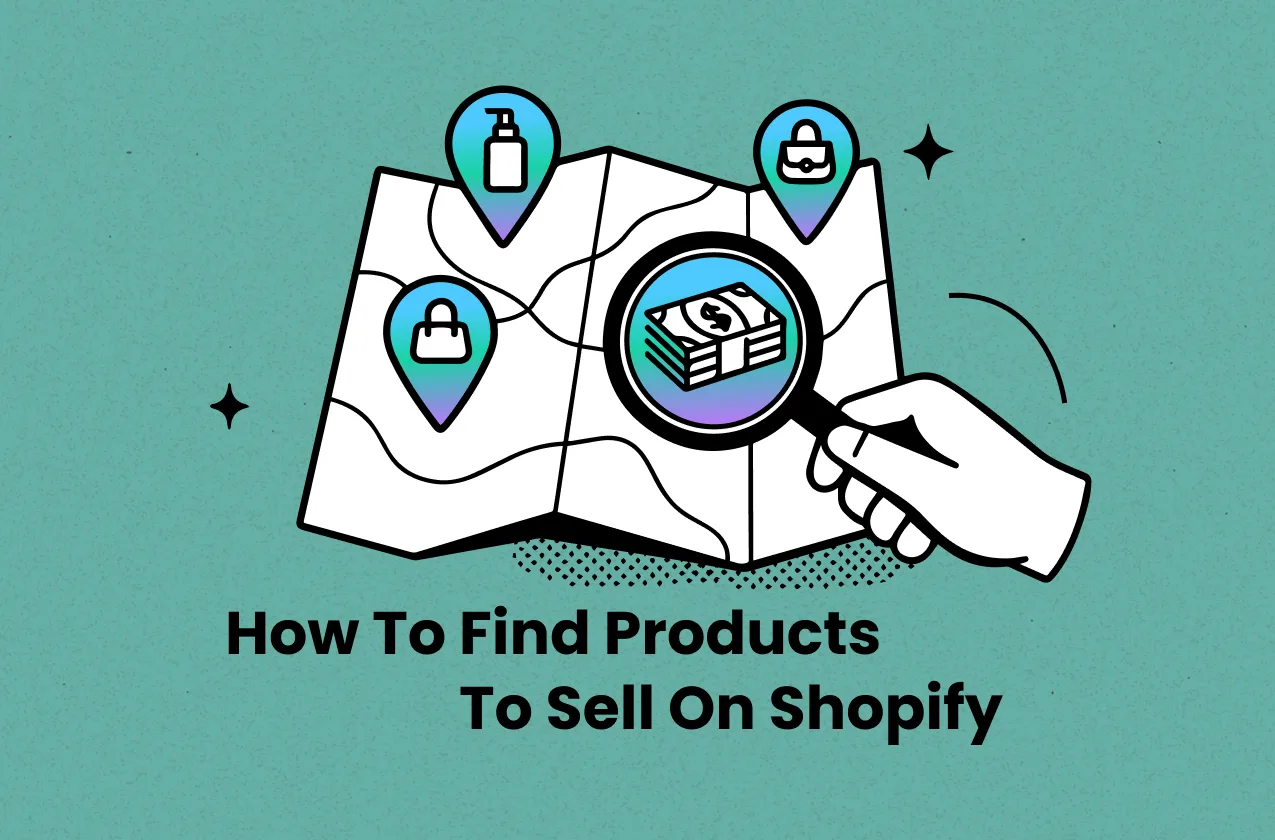 How to Find Profitable Products to Sell on Shopify in 2026? (Step-by-Step Guide)