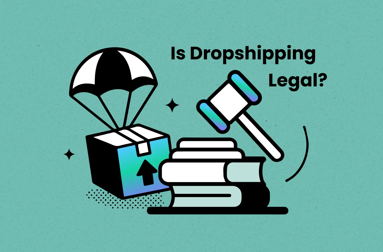 Is Dropshipping Legal? How to Stay Compliant and Avoid Risk (2026)
