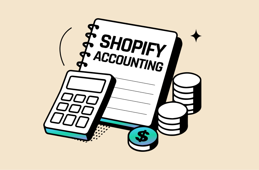 Shopify Accounting 101: How It Works & Best Tools