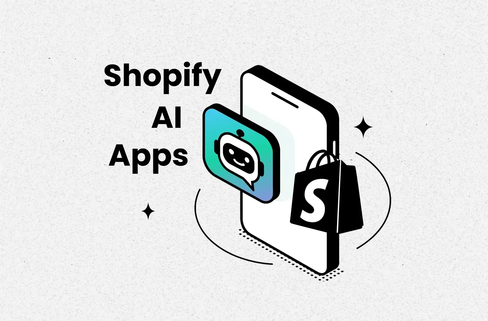 7+ Best Shopify AI Apps to Automate Your Store in 2025