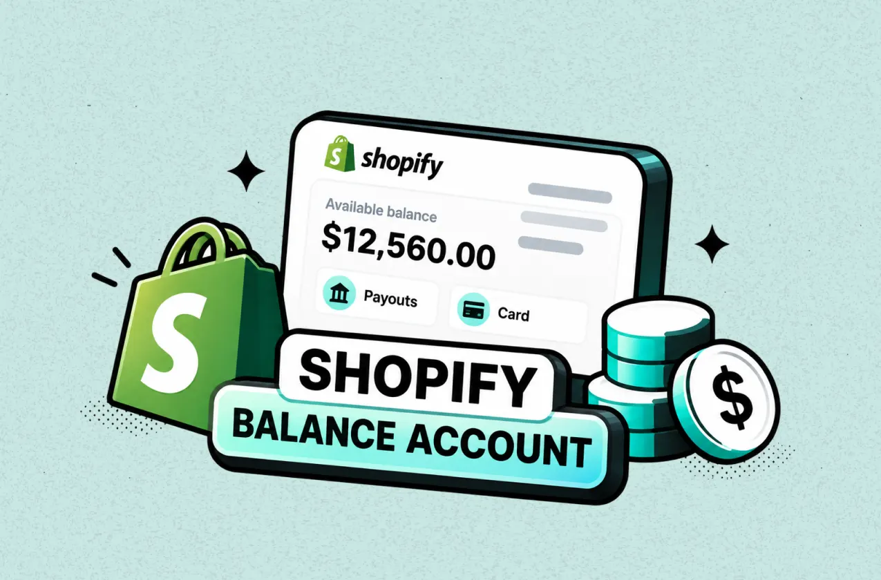 What Is a Shopify Balance Account? Full Review & Setup Guide (2026)