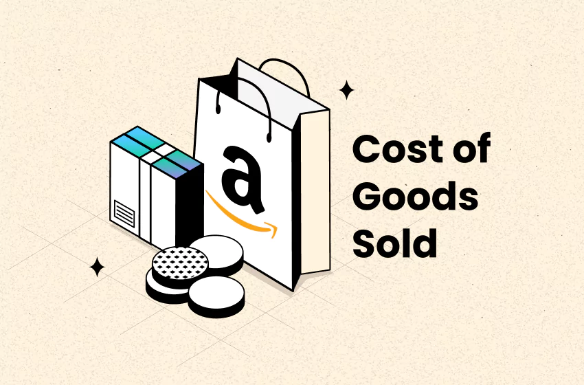 All About Amazon Costs of Goods Sold: Definition & Methods
