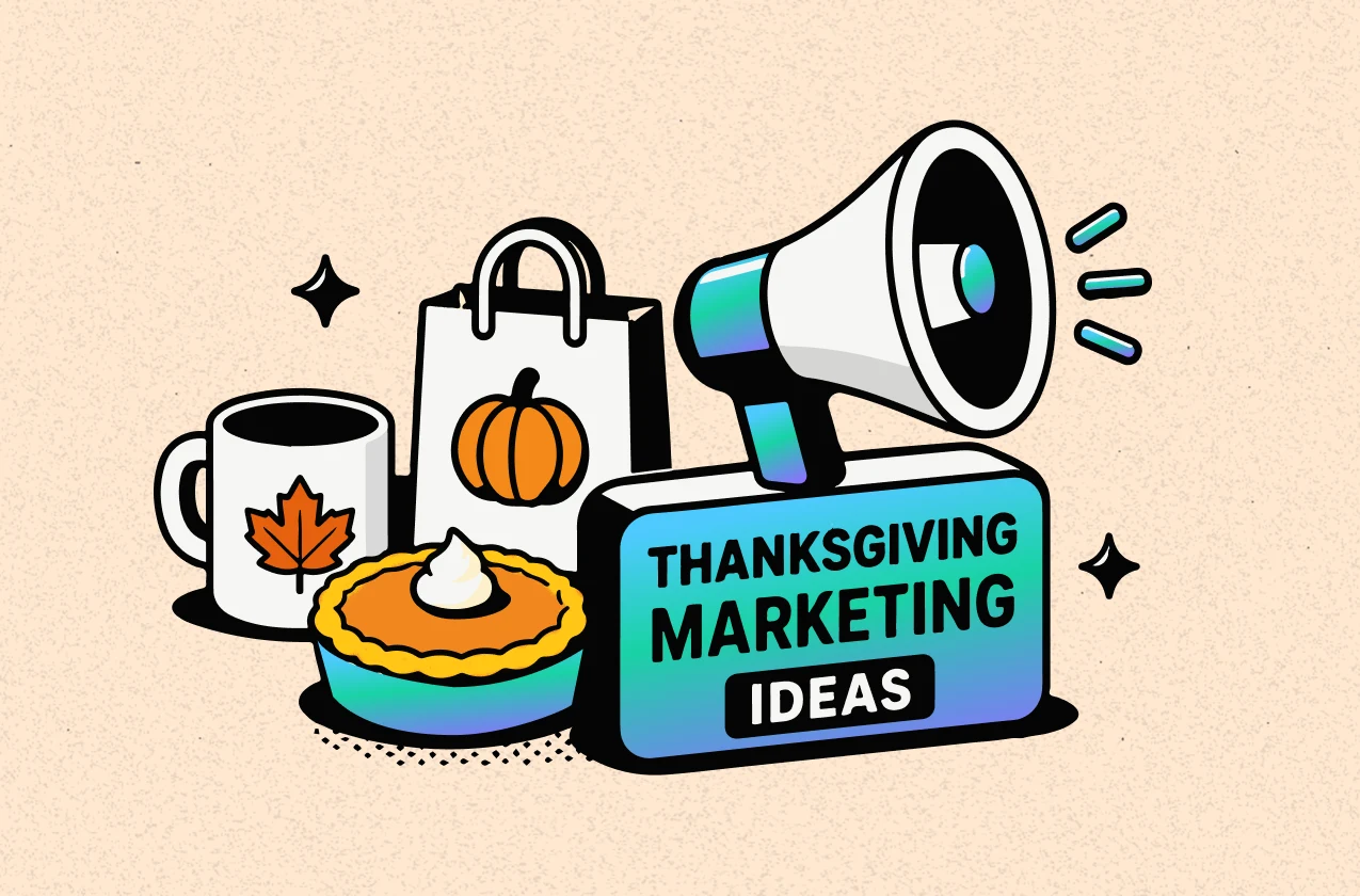 Thanksgiving Marketing Strategies to Build Momentum Before Black Friday 2026